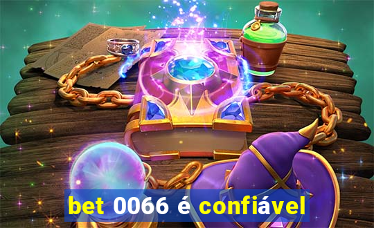bet 0066 é confiável